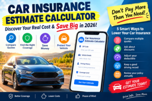 Car Insurance Estimate Calculator: Discover Your Real Cost & Save Big in 2026